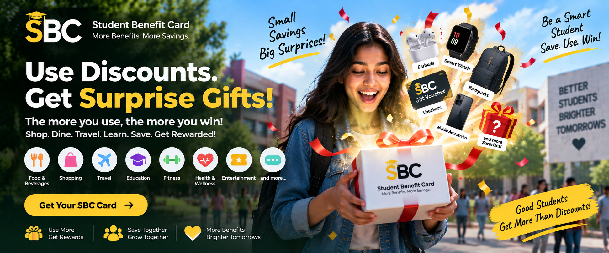 Use Discounts & Get Gifts! - Student Benefit Card